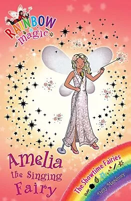 Amelia The Singing Fairy: The Showtime Fairies Bo... By Meadows Daisy Paperback • £3.49