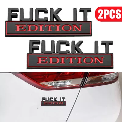 FUCK-IT EDITION Styling Car Emblem Badge Decals Stickers Decor Auto Accessories • £6.13