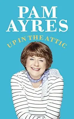 Up In The Attic-Ayres Pam-Hardcover-1529104939-Very Good • £2.37