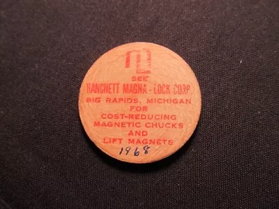 Big Rapids Michigan Wooden Nickel Token - Hanchett Magna-Lock Corp. Wooden Coin • $3.99