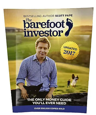 The Barefoot Investor  Scott Pape  Paperback Bestseller Updated 2017 - Free Post • $19.95