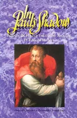 In Paul's Shadow: Friends & Foes Of The Great Apostle By D Edmond Hiebert: New • $29.79