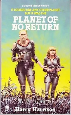 Planet Of No Return (Sphere Science Fiction) By Harry Harrison • £3.04