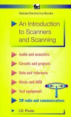 An Introduction To Scanners And Scanning By I. D Poole (Paperback / Softback) • £3.09