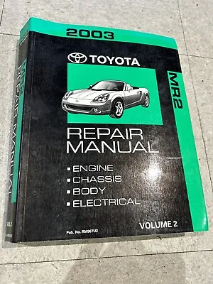 2003 Toyota MR-2 Shop Service Repair Manual Book Engine Drivetrain OEM • $120