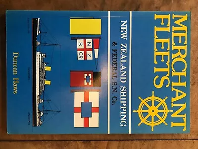 Merchant Fleets: No. 7: New Zealand Shipping And Federal S.N.Co By Duncan... • £11.95