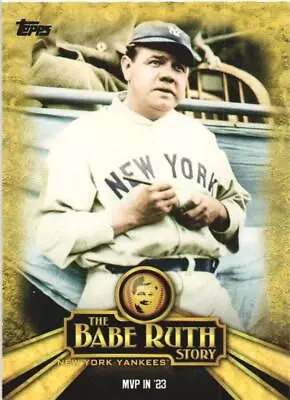 2015 Topps The Babe Ruth Story #BR-7 MVP In '23 New York Yankees • $1.65