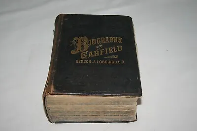 1882 BIOGRAPHY OF GARFIELD Benson Lossing LEATHER 1ST ED W/ 48 Steel Engravings • $75