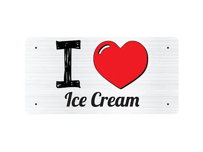 I Love Ice Cream - Metal Sign • £5.99