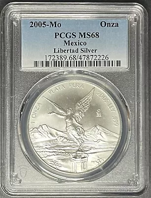 2005-Mo Mexico Silver Libertad Onza PCGS MS-68 Buy 3 Items Get $5 Off! • $179