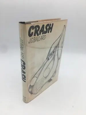 Crash Ballard J G Hardcover First Edition Farrar Straus And Giroux • £266.76