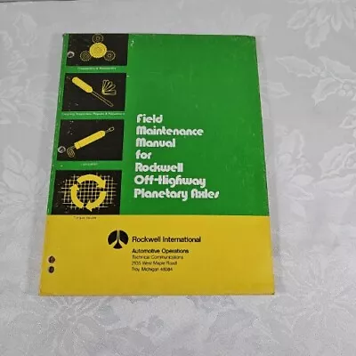 Field Maintenance Manual For Rockwell Off Highway Planetary Axles • $45