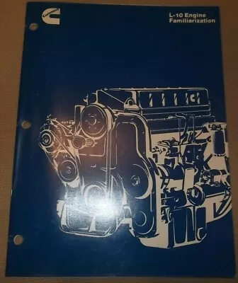 Cummins L10 Engine Familiarization Manual Book Guide • $16.99