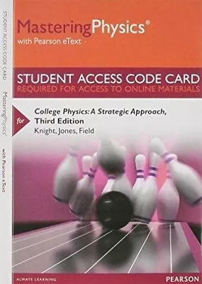 MasteringPhysics With Pearson EText Access Card College Physics 3rd Knight • $17.99