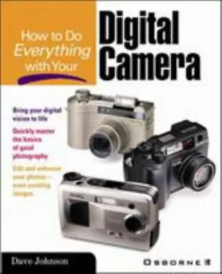 How To Do Everything With Your Digital Camera By Dave Johnson; Michael Banks • $4.99