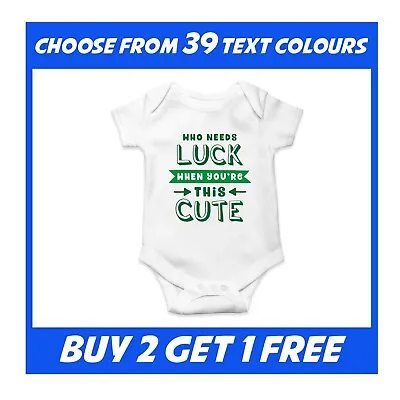 $6.71 • Buy Who Needs Luck St Patricks Day Baby Vest Paddy Pub Beer Irish Leprechaun Funny