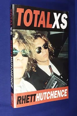 TOTAL XS Rhett Hutchence Michael Hutchence's Brother DRUG ADDICT HEROIN BIO INXS • $7.77