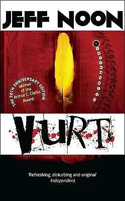 £13.99 • Buy Vurt By Jeff Noon (Hardcover, 2013) 20th Anniversary Edition