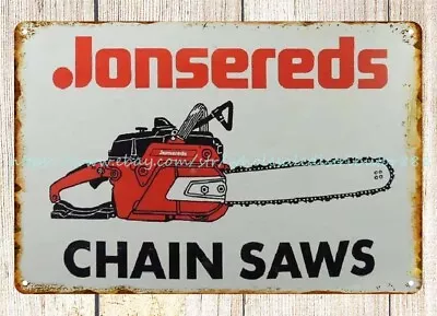 Home Decor Office Restaurant Jonsereds Chain Saws Metal Tin Sign • $18.93