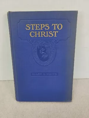 Steps To Christ By Ellen White Religious Hardcover Book Illustrated 1942 Sda • $14.99