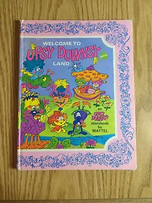 Mattel 1969 Welcome To Upsy Downsy Land Hard Cover Book - Colorful  Cute! • $22