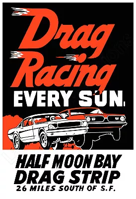 Half Moon Bay Drag Racing 1960s Vintage Poster • $19.95