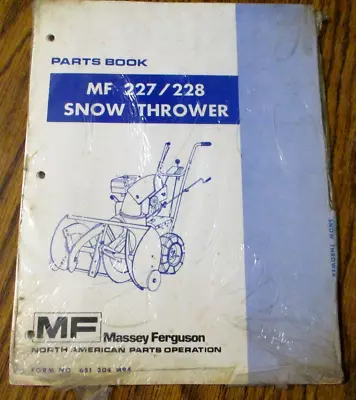 Massey Ferguson MF 227 228 Snow Thrower Parts Catalog Manual Book 651 304 M94 • $22.49