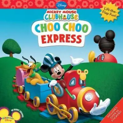 Mickey Mouse Clubhouse Choo Choo Express - Paperback By Disney Book Group - GOOD • $5.75
