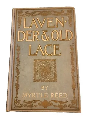 Lavender And Old Lace By Myrtle Reed (Vintage 1903) • $20