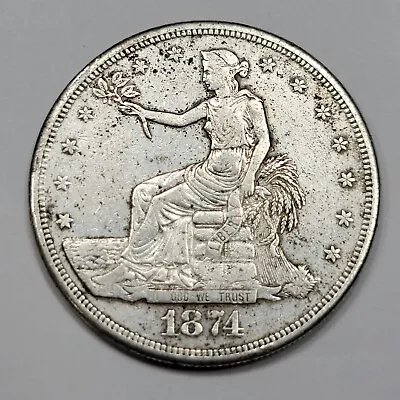 1874 S Trade Silver Dollar $1 Nice AU Details Old Cleaning Tough Date *F777 • $295