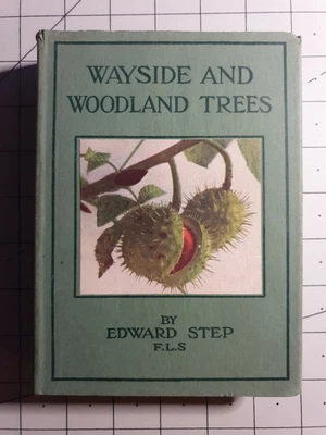 £29 • Buy Wayside And Woodland Trees Edward Step 1942 Hardback Book