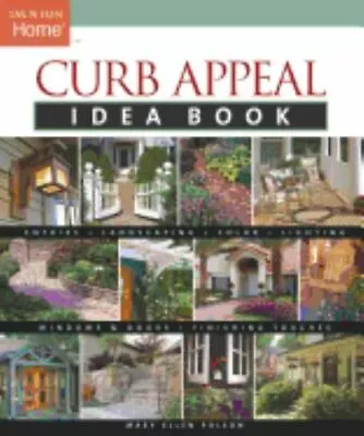 Curb Appeal Idea Book; Taunton Home- 9781561588039 Mary Ellen Polson Paperback • $4.49