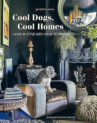 Cool Dogs Cool Homes - 9781800652767 • £19.21