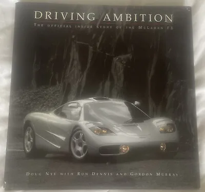 McLaren F1 Book Driving Ambition. Doug Nye • £249.99
