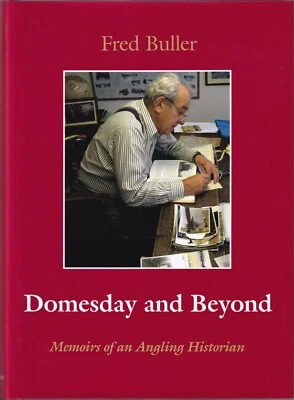 £38.45 • Buy BULLER FRED FISHING BOOK DOMESDAY AND BEYOND MEMOIRS Hardback BARGAIN New