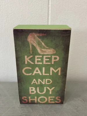 KEEP CALM AND BUY SHOES Mini Wooden Block Sign - Girls Women Shopping Funny Gift • £10.80