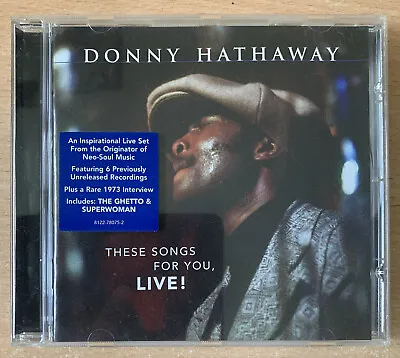 £8.99 • Buy DONNY HATHAWAY These Songs For You Live! - Excellent CD Incl 6 Unreleased Songs