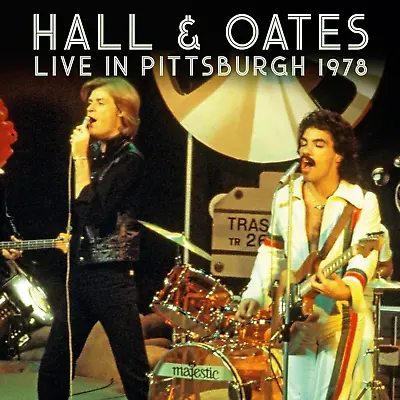 2 CD: Hall & Oates - Live In Pittsburgh 1978 (2020)   NEW/SEALED • £3.50