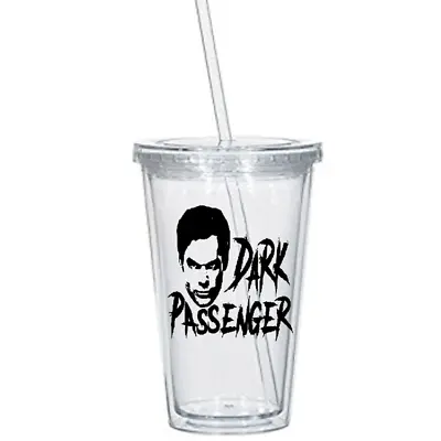 Dexter Dark Passenger Tumbler Cup Serial Killer Horror • $19.99