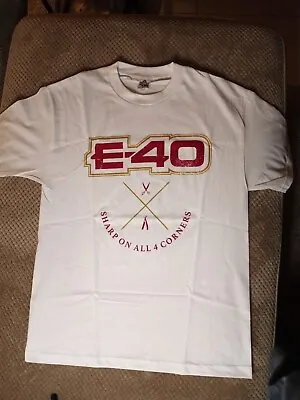 E-40 White  Large Size (L) 'Sharp On All 4 Corners' New T-shirt! • $22