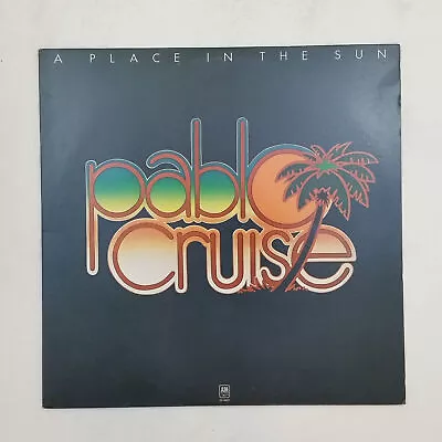 PABLO CRUISE A Place In The Sun SP4625 LP Vinyl VG++ Cover VG+ Sleeve 1977 • $8.99