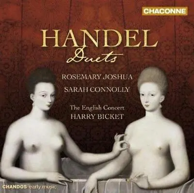 Handel: Duets (Belshazzar/ Agrippina/ Sosarme/ Ottone/ Tamerlano/ Ariodante) • £4.95