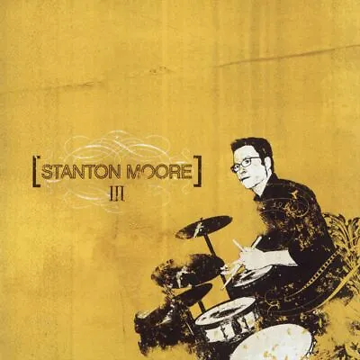 Stanton Moore Iii New Lp • $41.14