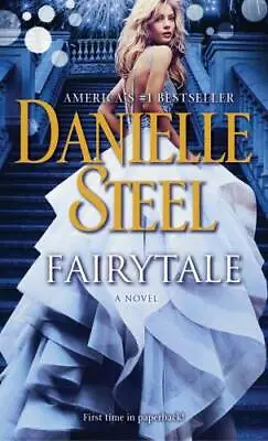 Fairytale: A Novel - Mass Market Paperback By Steel Danielle - GOOD • $3.76