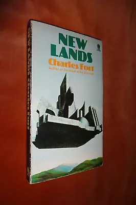 NEW LANDS. CHARLES FORT. OCCULT. UFOs. PSYCHIC PHENOMENA. 1974 PAPERBACK • £7