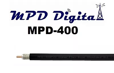 MPD Digital MPD400 (LMR400 Equivalent) Coax Cable W/ MPD Connectors (20 - 100ft) • $159.28