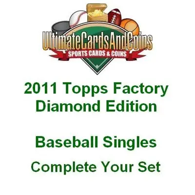 2011 Topps Diamond Anniversary Factory Set Baseball Singles 441-660 Sharp Cards • $1.99