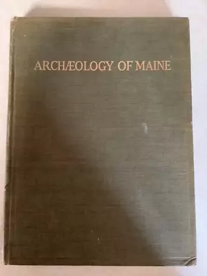 Archaeology Maine Moorehead 1922 Indian Artifacts Native American Arrowheads • $175