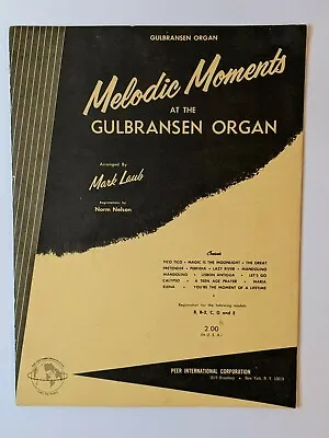 $39.99 • Buy Melodic Moments At The Gulbransen Organ By Mark Laub Sheet Music Book 1960