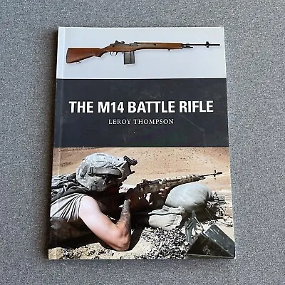 The M14 Battle Rifle (Weapon) - Paperback By Thompson Leroy • $17